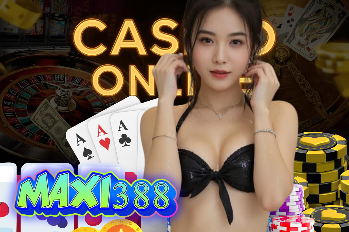 maxi388 สล็อต
